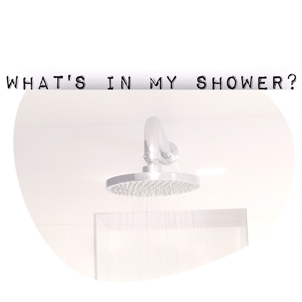 What’s in my Shower?